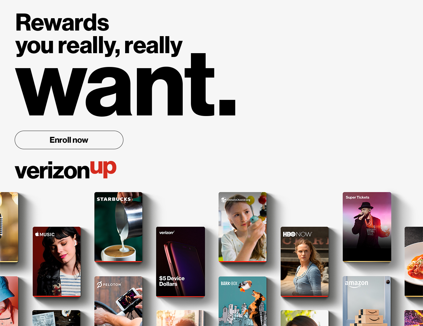 Rewards you really,really Want. Enroll now, verizonup